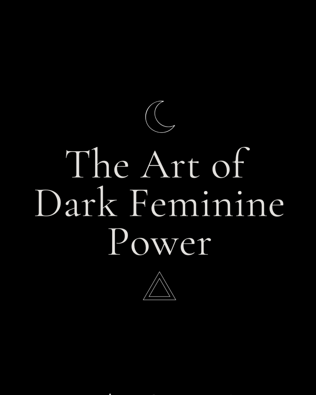 The Art of Dark Feminine Power Book